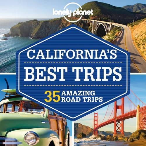 Lonely Planet California's Best Trips
