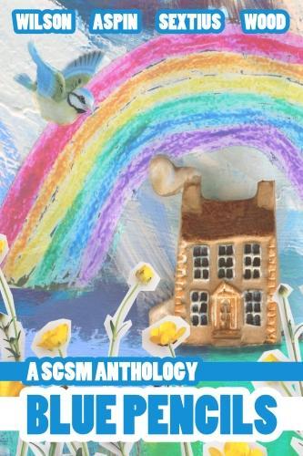 Blue Pencils: A SCSM Anthology