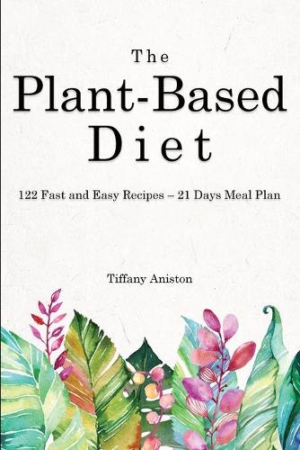 The Plant-Based Diet