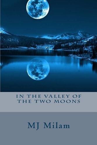 In the Valley of the Two Moons: When Cassandra's Dreams and Reality Come Crash Into Each Other, She Seeks a Deeper Meaning from People That Know about Past Life Regression, and Ast