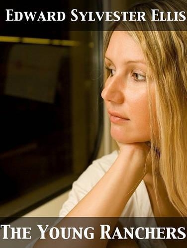 The Young Ranchers Or, Fighting the Sioux