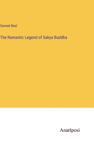The Romantic Legend of Sakya Buddha