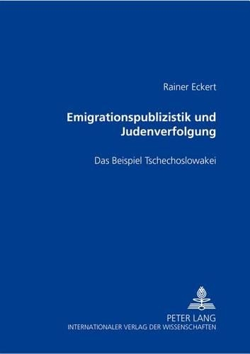Emigrationspublizistik Und Judenverfolgung