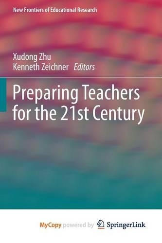 Preparing Teachers for the 21st Century