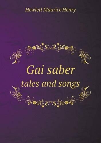 Gai Saber Tales and Songs