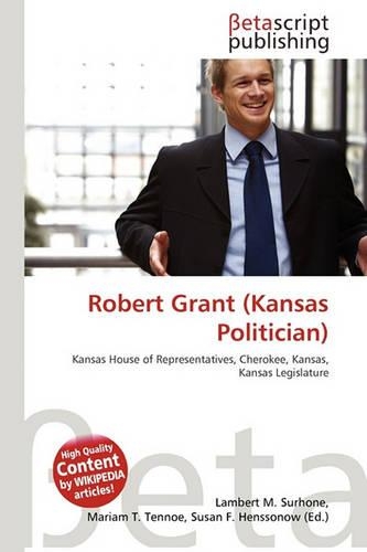 Robert Grant (Kansas Politician)