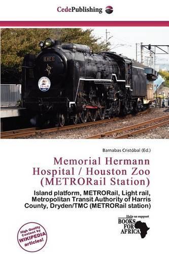 Memorial Hermann Hospital / Houston Zoo (Metrorail Station): (English)