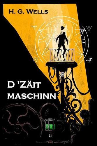 D 'zäitmaschinn: The Time Machine, Luxembourgish Edition