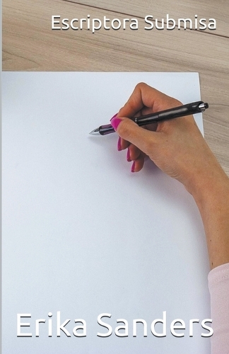 Escriptora Submisa: (4 Dominació I Submissió Eròtica)