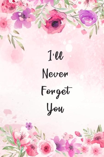 I'll Never Forget You