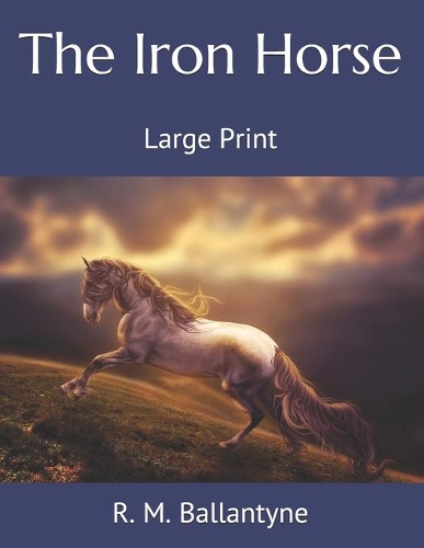 The Iron Horse