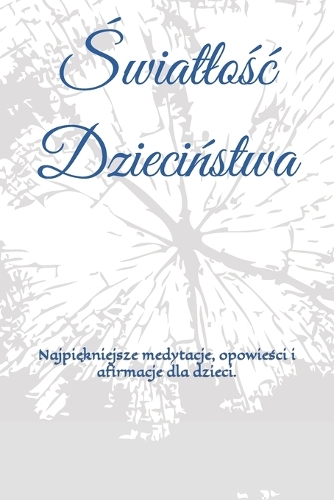 Światlośc Dzieciństwa