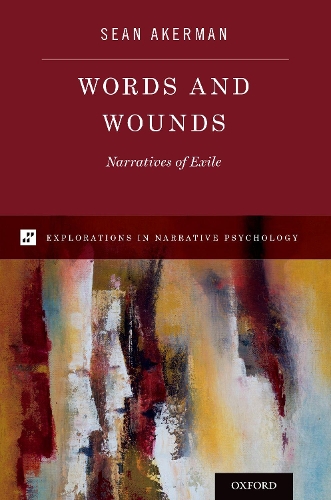 Words and Wounds: Narratives of Exile(Explorations in Narrative Psychology)