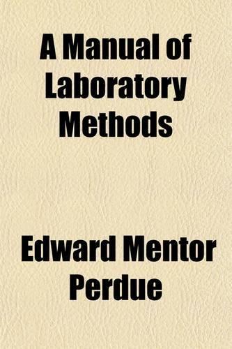 A Manual of Laboratory Methods