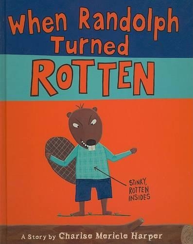 When Randolph Turned Rotten