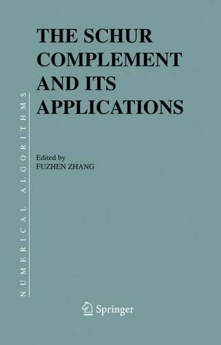 Schur Complement and Its Applications: (Numerical Methods and Algorithms)