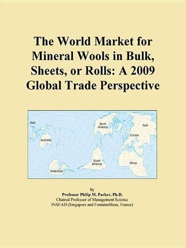 The World Market for Mineral Wools in Bulk, Sheets, or Rolls