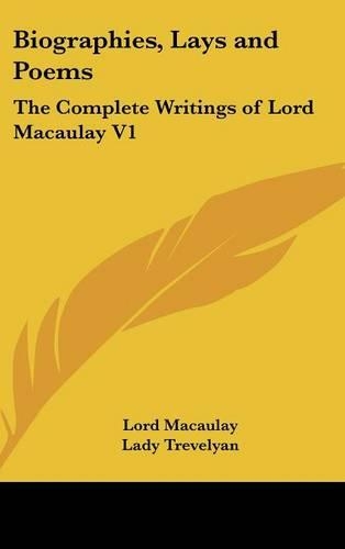 Biographies, Lays and Poems