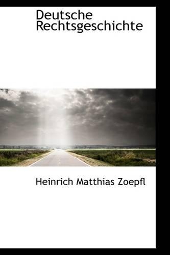 Deutsche Rechtsgeschichte: (English)