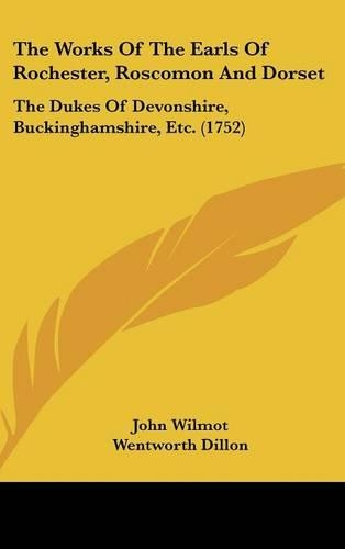 The Works of the Earls of Rochester, Roscomon and Dorset