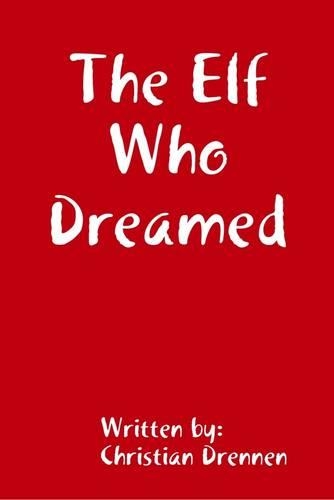 The Elf Who Dreamed