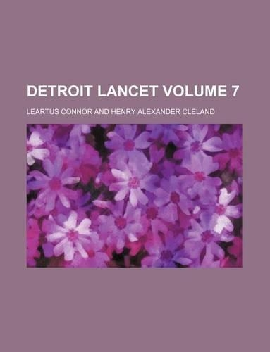 Detroit Lancet Volume 7: (English)