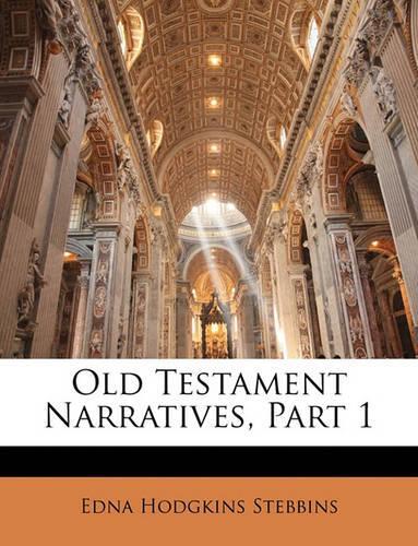 Old Testament Narratives, Part 1: (English)