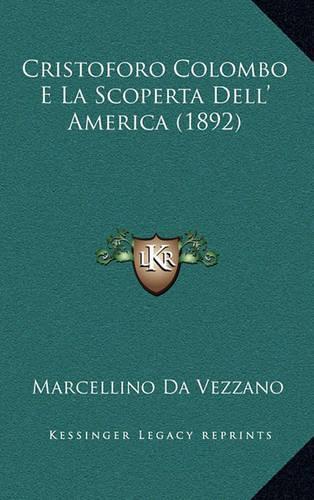 Cristoforo Colombo E La Scoperta Dell' America (1892)