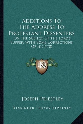 Additions To The Address To Protestant Dissenters