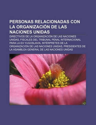 Personas Relacionadas Con La Organizacion de Las Naciones Unidas