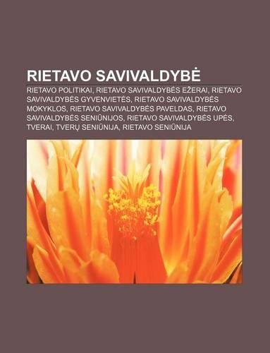 Rietavo Savivaldyb: Rietavo Politikai, Rietavo Savivaldyb S E Erai, Rietavo Savivaldyb S Gyvenviet S, Rietavo Savivaldyb S Mokyklos(Lithuanian)