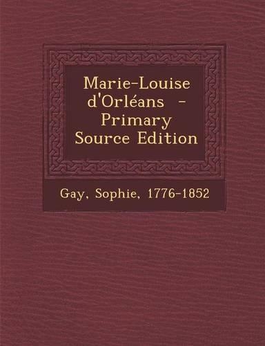 Marie-Louise D'Orleans: (French)