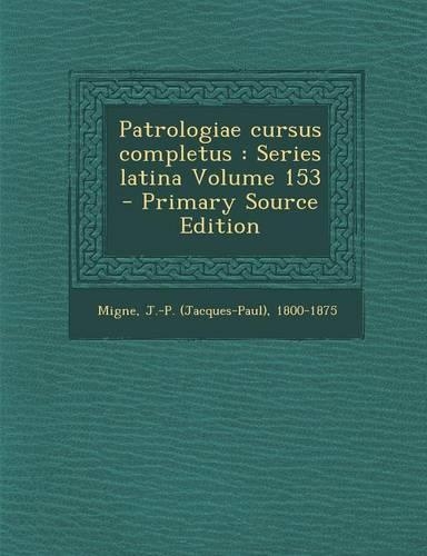 Patrologiae Cursus Completus