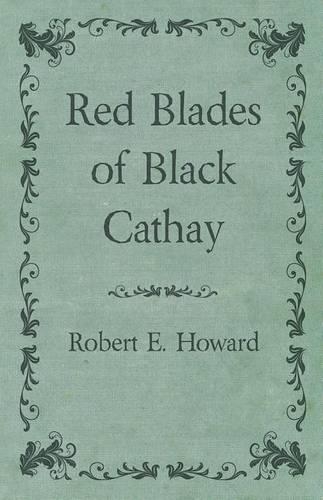 Red Blades of Black Cathay