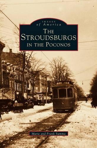 Stroudsburgs in the Poconos: (English)
