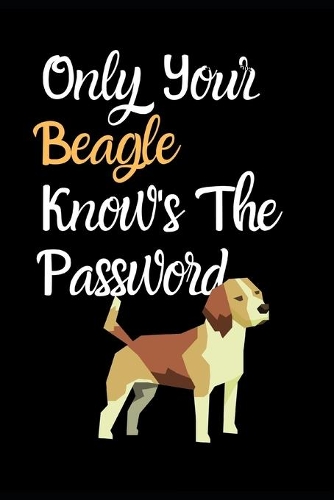 Only Your Beagle Knows the Password