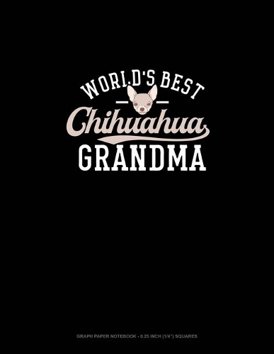 World's Best Chihuahua Grandma