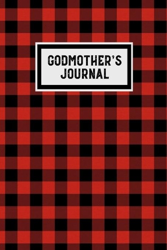 Godmother's Journal: Great Gift For Godmother Planner Diary Notebook