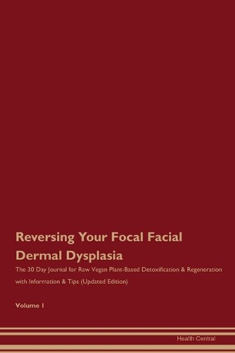 Reversing Your Focal Facial Dermal Dysplasia