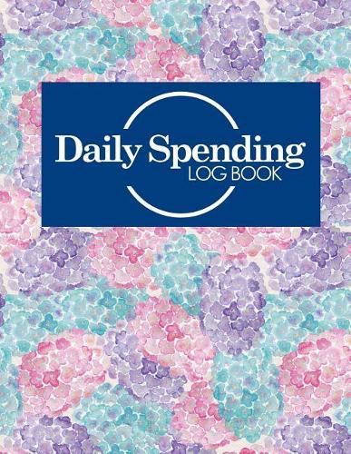 Daily Spending Log Book: (Daily Spending Log Book)