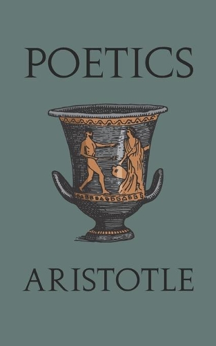 Poetics: Or On The Art of Poetry