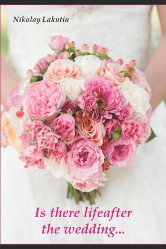 Is There Lifeafter the Wedding...