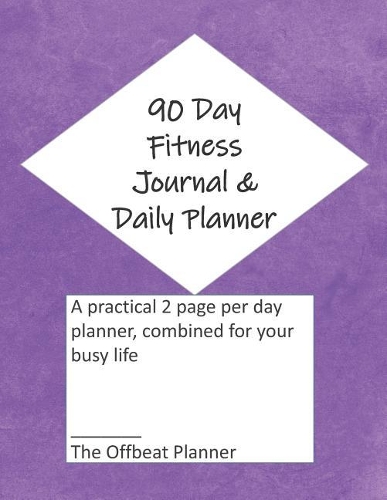 90 Day Fitness Journal & Daily Planner