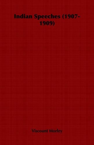 Indian Speeches (1907-1909)