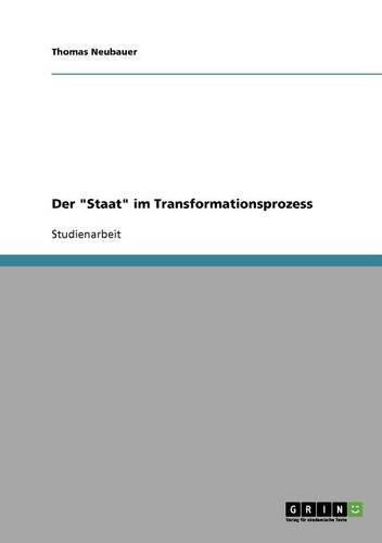 Der Staat Im Transformationsprozess
