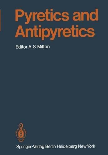 Pyretics and Antipyretics: (60 Handbook of Experimental Pharmacology)