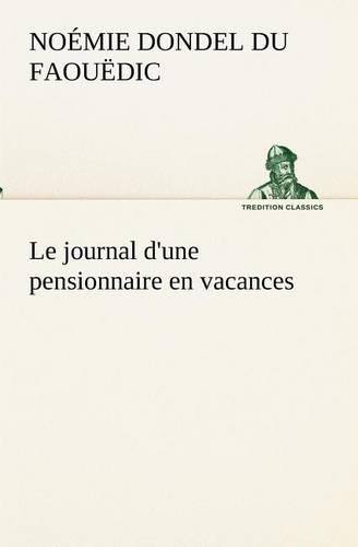 Le journal d'une pensionnaire en vacances