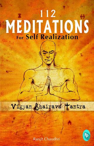112 Meditation: Vigyan Bhairava Tantra