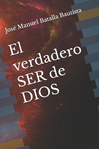 El verdadero SER de DIOS