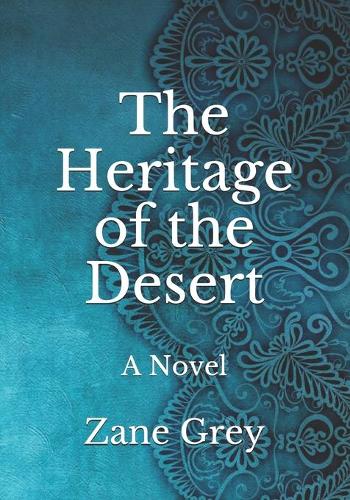 The Heritage of the Desert